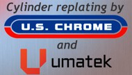 Cylinder replating by US Chrome and Umatek